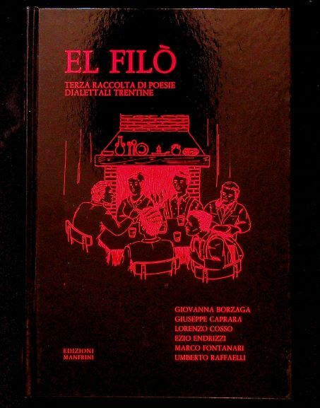 El filÃ²: terza raccolta di poesie dialettali trentine.