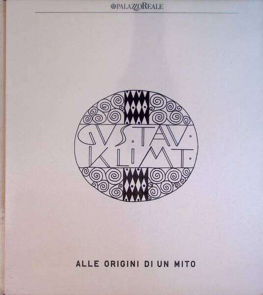 Klimt: alle origini di un mito.