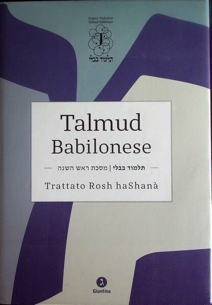 Talmud babilonese: 5. Trattato Rosh haShanÃ (Capodanno).