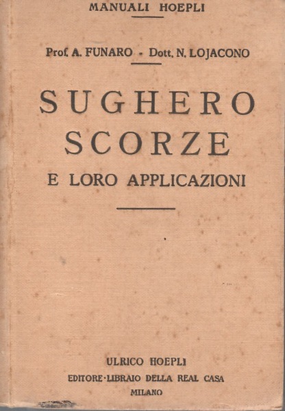 Sughero, scorze e loro applicazioni.