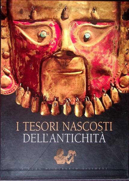 I tesori nascosti dell'antichitÃ .