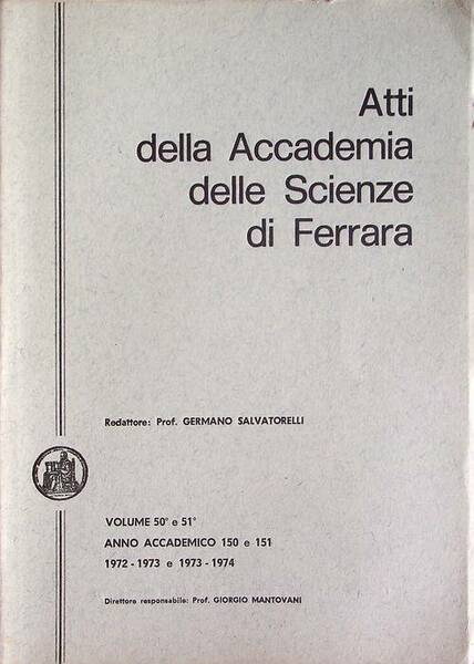 Atti della Accademia delle scienze di Ferrara: volumi 50Â° e …