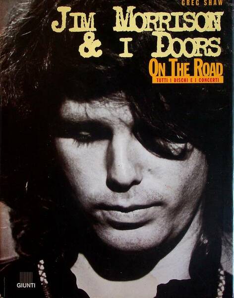 Jim Morrison & i Doors on the road.