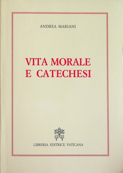 Vita morale e catechesi.
