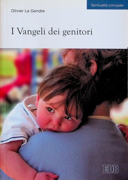 I vangeli dei genitori.