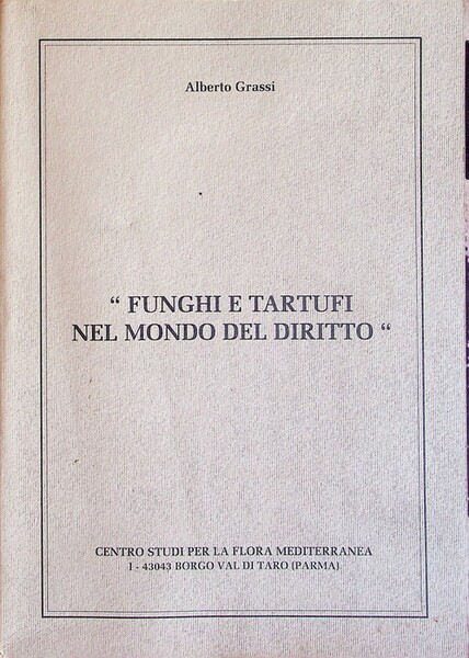 Funghi e tartufi nel mondo del diritto.