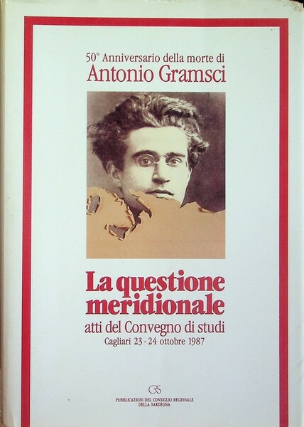 La questione meridionale: atti del Convegno di studi: Cagliari, 23-24 …