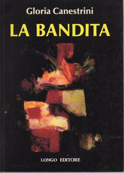 La bandita: romanzo.