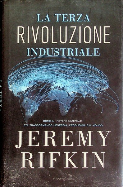 La terza rivoluzione industriale: come il "potere laterale" sta trasformando …