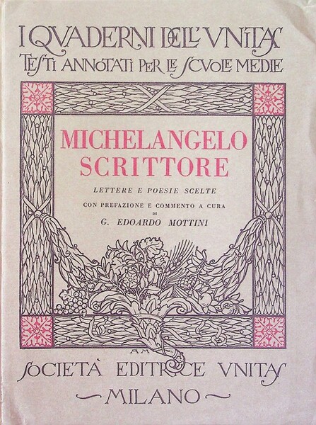 Michelangelo scrittore: lettere e poesie scelte.