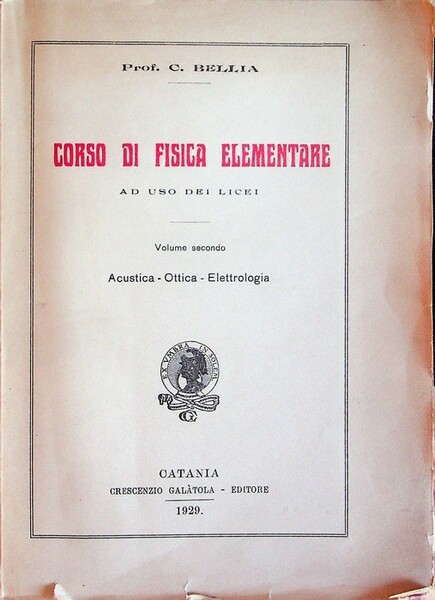 Corso di fisica elementare ad uso dei licei: II. Acustica, …