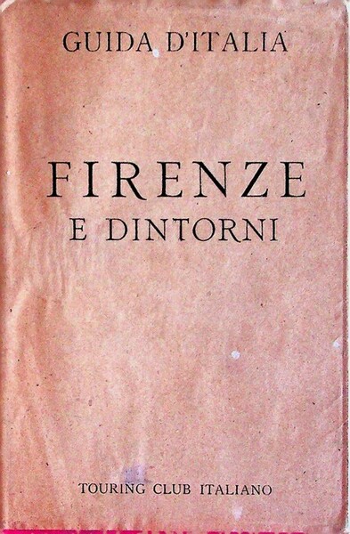 Firenze e dintorni.