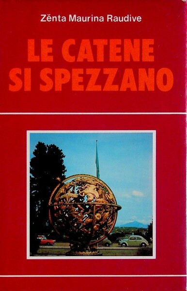 Le catene si spezzano: storia di una vita.
