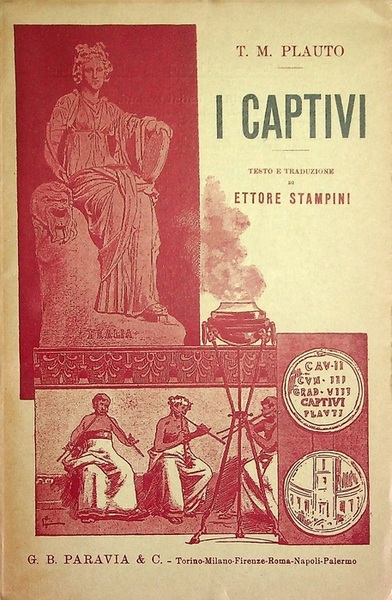 I captivi, ossia I prigioni.