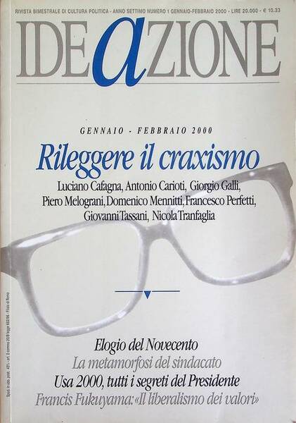 IDEaZIONE: rileggere il craxismo: anno settimo: N.1: gennaio-febbraio 2000.
