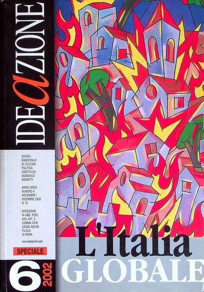 IDEaZIONE: l'Italia globale: A. IX - N. 6 (novembre-dicembre 2002).