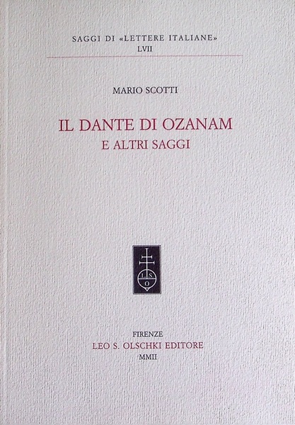 Il Dante di Ozanam e altri saggi.