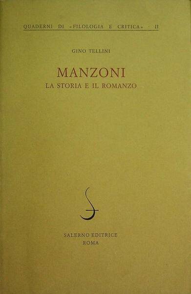 Manzoni: la storia e il romanzo.