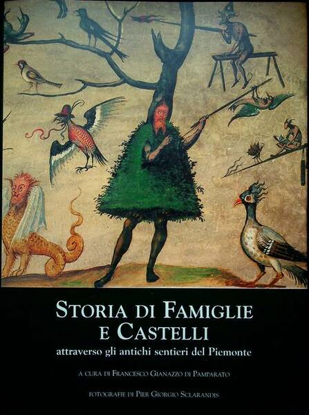 Storia di famiglie e castelli attraverso gli antichi sentieri del …