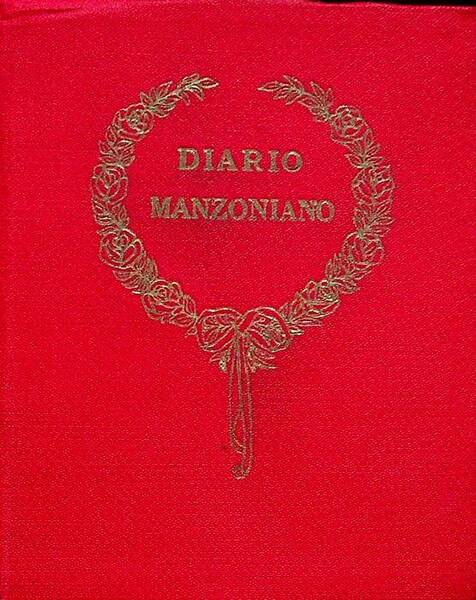 Diario manzoniano: pensieri tratti dalle opere di Alessandro Manzoni e …