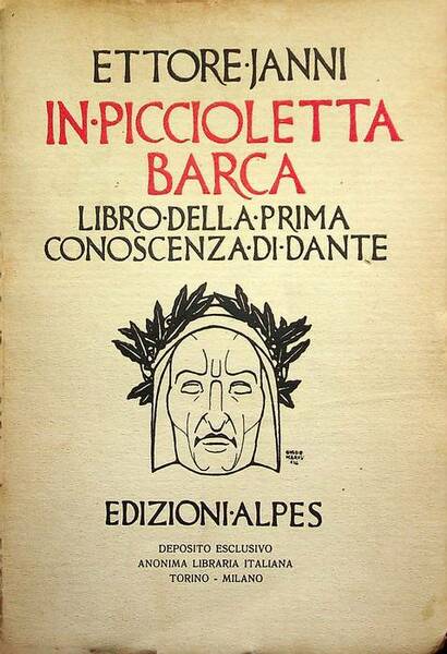 In piccioletta barca: libro della prima conoscenza di Dante.