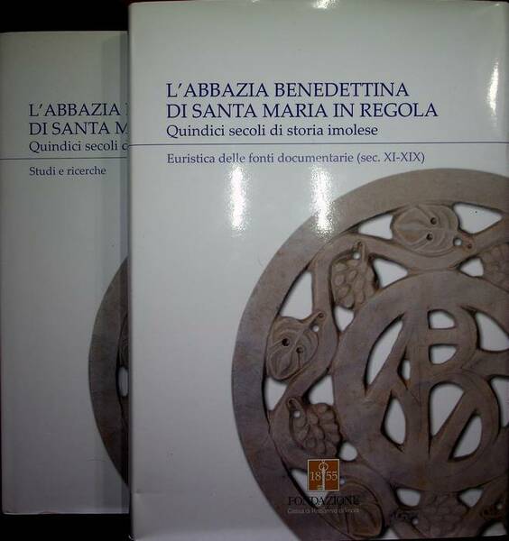 L'Abbazia benedettina di Santa Maria in Regola: quindici secoli di …