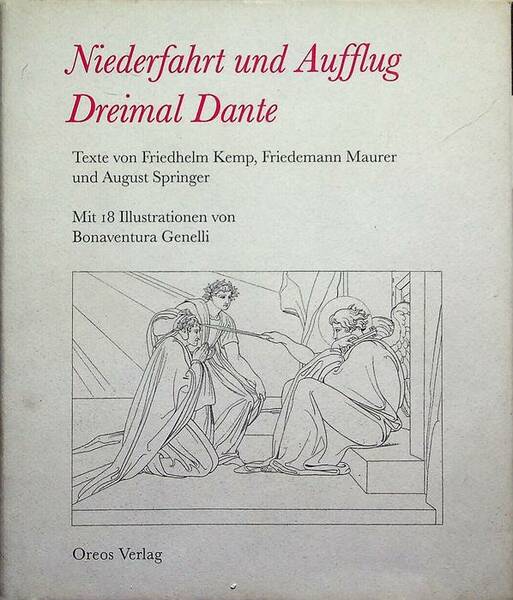 Niederfahrt und Aufflug - dreimal Dante.