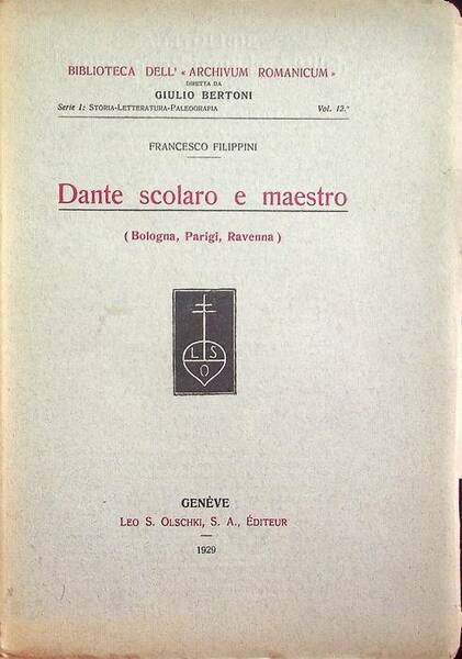 Dante, scolaro e maestro: Bologna, Parigi, Ravenna.