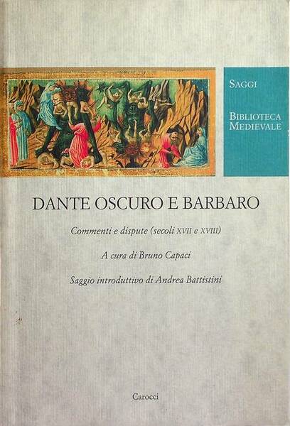 Dante oscuro e barbaro: commenti e dispute (secoli XVII e …