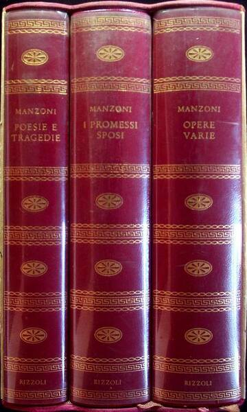 Opere: 1: Poesie e tragedie; 2: I promessi sposi e …