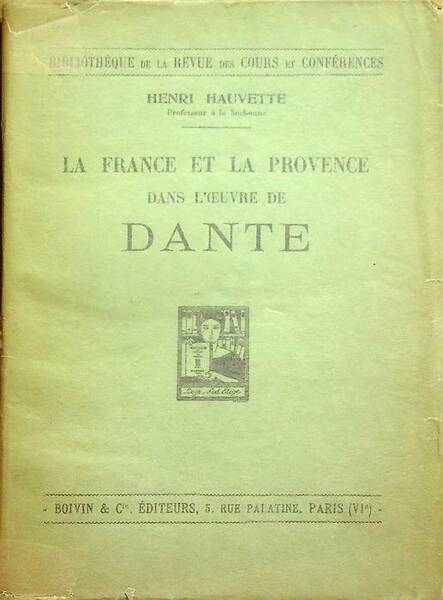 La France et la Provence dans l'oeuvre de Dante.