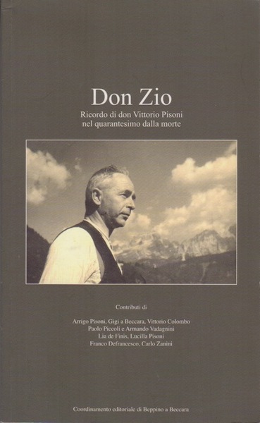 Don Zio: Ricordo di don Vittorio Pisoni nel quarantesimo dalla …