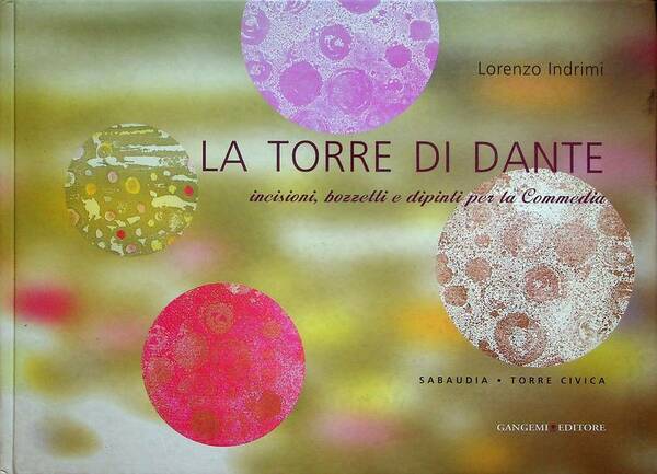 Lorenzo Indrimi: la torre di Dante: incisioni, bozzetti e dipinti …