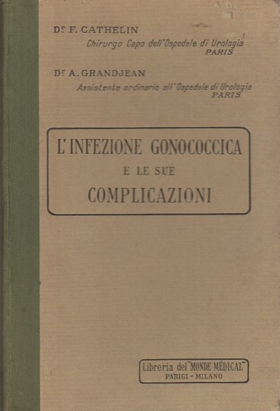 L'infezione gonococcica e le sue complicazioni.