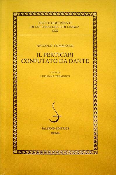 Il Perticari confutato da Dante.
