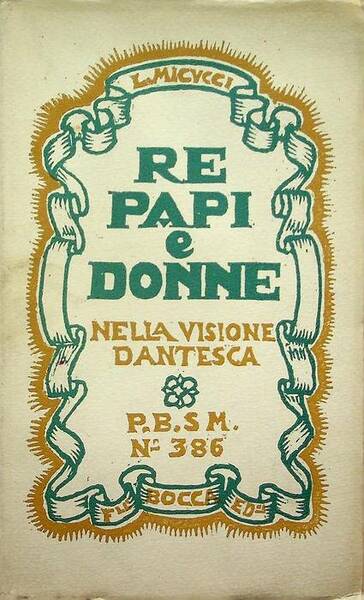 Re, papi e donne nella visione dantesca: contributo alla esegesi …