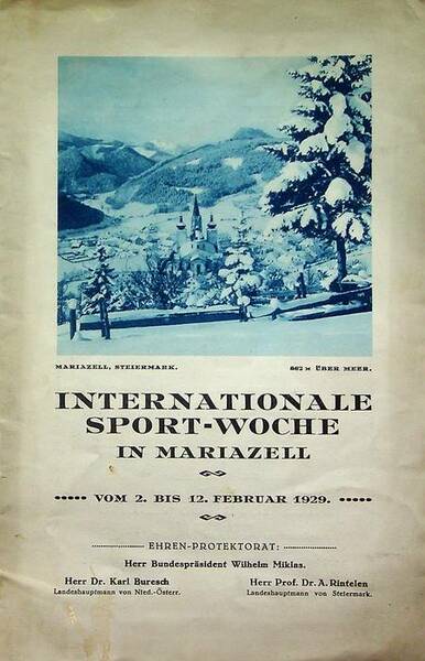 Internationale Sport-Woche in Mariazell vom 2. bis 12. Februar 1929.