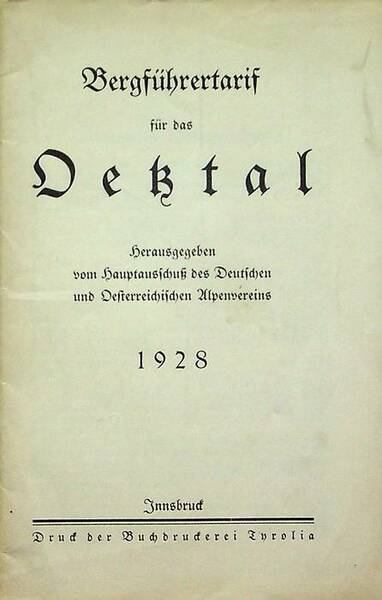 BergfÃ¼hrertarif fÃ¼r das Oetztal: 1928.