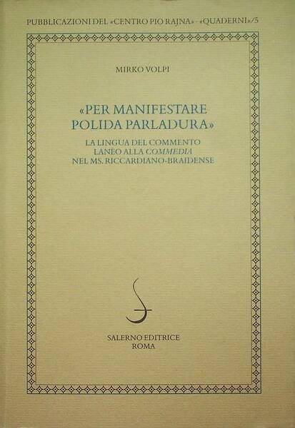 Per manifestare polida parladura: la lingua del commento lanÃ¨o alla …
