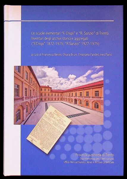 Le scuole elementari "F. Crispi" e "R. Sanzio" di Trento: …