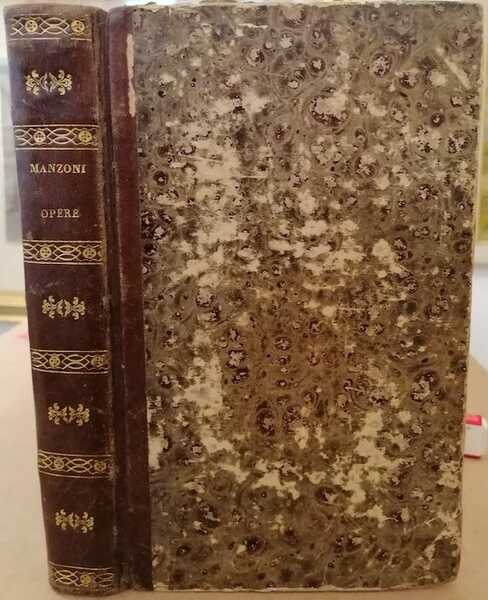 Opere scelte di Alessandro Manzoni in verso e in prosa.