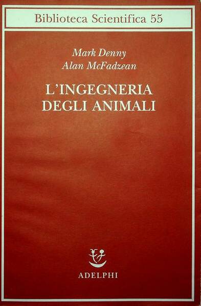 L'ingegneria degli animali: cosÃ¬ funziona la vita.