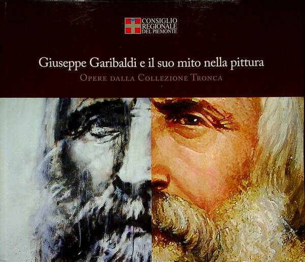 Giuseppe Garibaldi e il suo mito nella pittura: opere dalla …