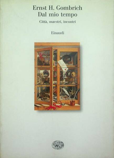Dal mio tempo: cittÃ , maestri, incontri.