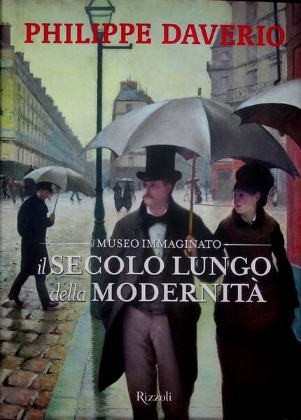 Il secolo lungo della modernitÃ : il museo immaginato.