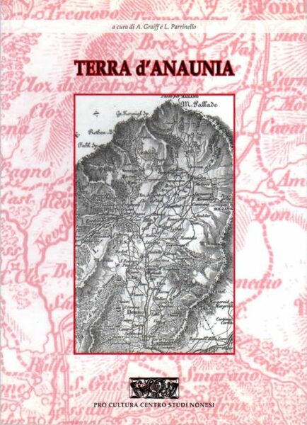 Terra d'Anaunia: Raccolta di saggi.