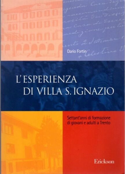 L'esperienza di Villa S. Ignazio: Settant'anni di formazione di giovani …