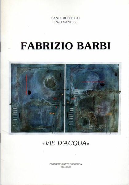 Fabrizio Barbi: "Vie d'acqua": Palazzo Crepadona, Belluno.