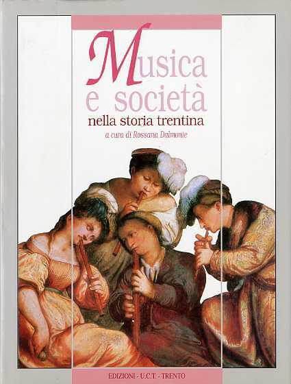 Musica e societÃ nella storia trentina.