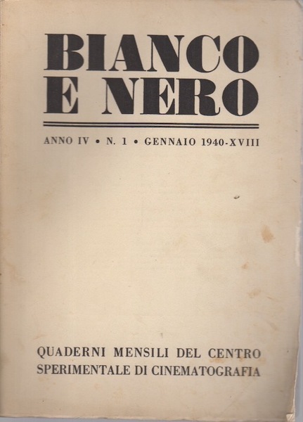 Bianco e nero: quaderni mensili del centro Sperimentale di cinematografia. …